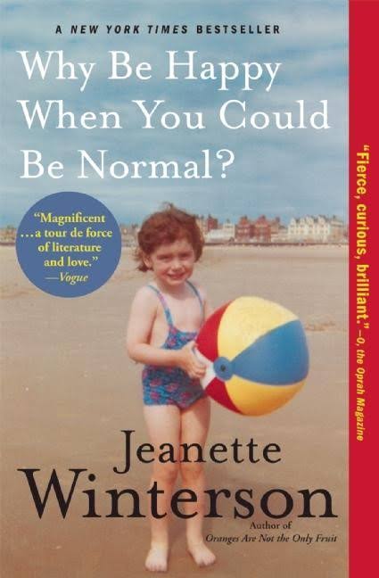 Why Be Happy If You Could Be Normal, Jeanette Winterson